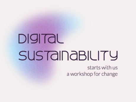 Digital Sustainability starts with us